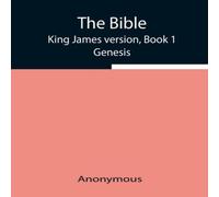 Anonymous The Bible, King James Version, Book 1; Genesis Paperback Anonymous Multicolor