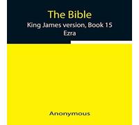 Anonymous The Bible, King James Version, Book 15; Ezra Paperback Anonymous Multicolor