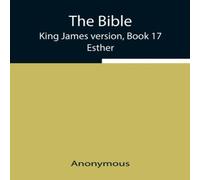 Anonymous The Bible, King James Version, Book 17; Esther Paperback Anonymous Multicolor