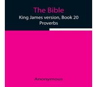 Anonymous The Bible, King James Version, Book 20; Proverbs Paperback Anonymous Multicolor