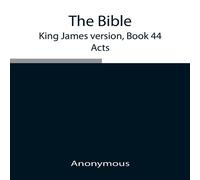 Anonymous The Bible, King James Version, Book 44; Acts Paperback Anonymous Multicolor
