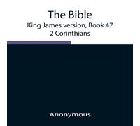Anonymous The Bible, King James Version, Book 47; 2 Corinthians Paperback Anonymous Multicolor