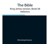 Anonymous The Bible, King James Version, Book 58; Hebrews Paperback Anonymous Multicolor