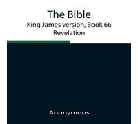 Anonymous The Bible, King James Version, Book 66; Revelation Paperback Anonymous Multicolor