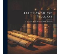 Anonymous The Book of Psalms; a New Tr., With Notes by J.J.S. Perowne Hardcover Anonymous Multicolor