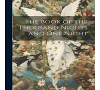 Anonymous The Book of the Thousand Nights & One Night Paperback Anonymous Multicolor