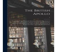 Anonymous The British Apollo: Containing Two Thousand Answers to Curious Anonymous Multicolor