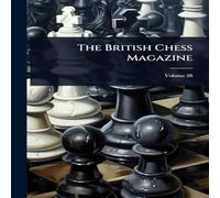 Anonymous The British Chess Magazine Paperback Book Anonymous Multicolor