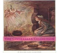 Anonymous The Cinderella Collection: A Collection of Cinderella Stories from Anonymous Multicolor