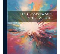 Anonymous The Constants of Nature Paperback Book Anonymous Multicolor