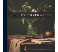 Anonymous The Contralto Hardcover Book Anonymous Multicolor