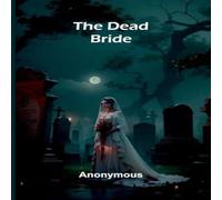 Anonymous The Dead Bride Paperback Book Anonymous Multicolor