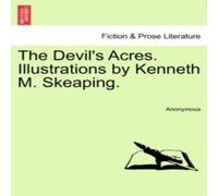 Anonymous The Devil's Acres. Illustrations by Kenneth M. Skeaping. Paperback Anonymous Multicolor