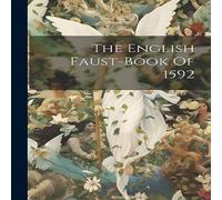 Anonymous The English Faust-book Of 1592 - Paperback Anonymous Multicolor
