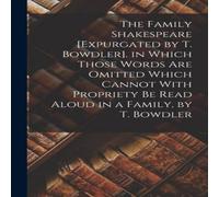 Anonymous The Family Shakespeare [Expurgated by T. Bowdler]. in Which Those Anonymous Multicolor