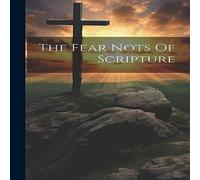 Anonymous The Fear Nots Of Scripture Hardcover Book Anonymous Multicolor