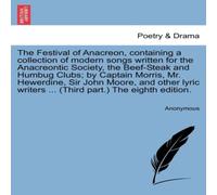 Anonymous The Festival of Anacreon, containing a collection of modern songs Anonymous Multicolor