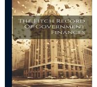Anonymous The Fitch Record Of Government Finances Paperback Book Anonymous Multicolor