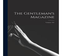Anonymous The Gentleman's Magazine; Volume 161 Paperback Book Anonymous Multicolor