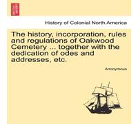 Anonymous The history, incorporation, rules & regulations of Oakwood Anonymous Multicolor