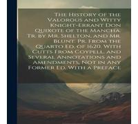 Anonymous The History of the Valorous & Witty Knight-Errant Don Quixote of Anonymous Multicolor
