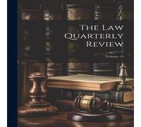 Anonymous The Law Quarterly Review; Volume 14 Paperback Book Anonymous Multicolor