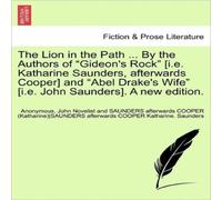 Anonymous The Lion in the Path ... By the Authors of "Gideon's Rock" [i.e Anonymous Multicolor