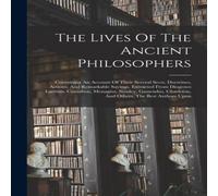 Anonymous The Lives Of The Ancient Philosophers: Containing An Account Of Anonymous Multicolor