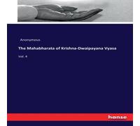 Anonymous The Mahabharata of Krishna-Dwaipayana Vyasa:Vol. 4 Paperback Book Anonymous Multicolor