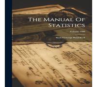 Anonymous The Manual Of Statistics: Stock Exchange Hand-book; Volume 1900 in White Anonymous White