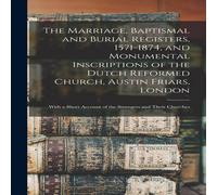 Anonymous The Marriage, Baptismal & Burial Registers, 1571-1874, and Anonymous Multicolor