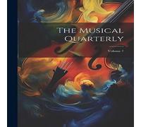 Anonymous The Musical Quarterly; Volume 7 Paperback Book Anonymous Multicolor