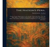 Anonymous The Nation's Peril. Paperback Book Anonymous Multicolor