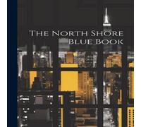 Anonymous The North Shore Blue Book Paperback Anonymous Multicolor