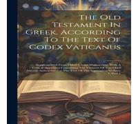 Anonymous The Old Testament In Gr ccording To The Text Of Codex Anonymous Multicolor