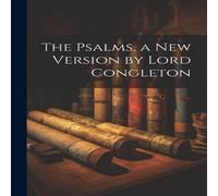 Anonymous The Psalms, a New Version by Lord Congleton Paperback Book Anonymous Multicolor