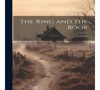 Anonymous The Ring & the Book; Volume 4 - Paperback Anonymous Multicolor