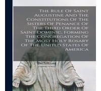 Anonymous The Rule Of Saint Augustine & The Constitutions Of The Sisters Anonymous Multicolor
