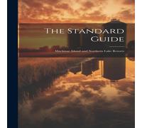Anonymous The Standard Guide; Mackinac Island & Northern Lake Resorts Anonymous Multicolor