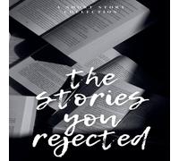 Anonymous The Stories You Rejected Paperback Book Anonymous Multicolor