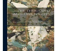 Anonymous The Thousand & One Nights: Commonly Called, in England, the Anonymous Multicolor