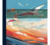 Anonymous The two Yellow-birds Paperback Book Anonymous Multicolor