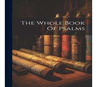 Anonymous The Whole Book Of Psalms Hardcover Anonymous Multicolor