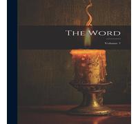 Anonymous The Word; Volume 7 N/A Book Anonymous Multicolor