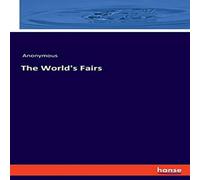 Anonymous The World's Fairs Paperback Book Anonymous Multicolor