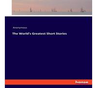 Anonymous The World's Greatest Short Stories Paperback Book Anonymous Multicolor