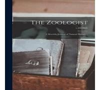 Anonymous The Zoologist: a Monthly Journal of Natural History ..; v.20(1862) Anonymous Multicolor