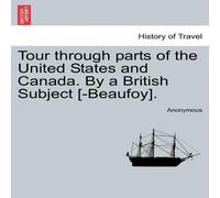 Anonymous Tour through parts of the United States & Canada. By a British in White Anonymous White