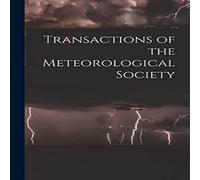Anonymous Transactions of the Meteorological Society Paperback Book Anonymous Multicolor