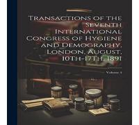 Anonymous Transactions of the Seventh International Congress of Hygiene and in White Anonymous White